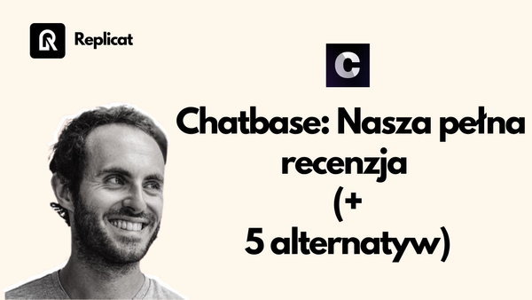 Chatbase: Nasza pełna recenzja (+5 alternatyw)